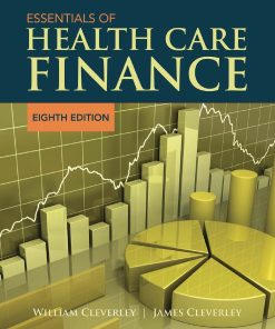Essentials of Health Care Finance 8th 8E William Cleverley