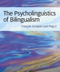 The Psycholinguistics Of Bilingualism