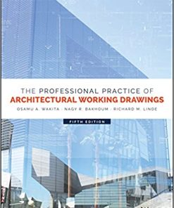 The Professional Practice of Architectural Working Drawings 5th