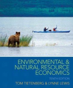 Environmental Natural Resource Economics 10Th