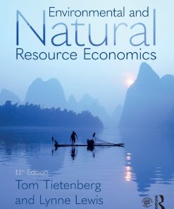 Environmental and Natural Resource Economics 11th 11E