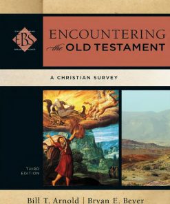 Encountering the Old Testament 3rd 3E
