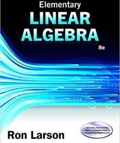 Elementary Linear Algebra 8th by Ron Larson