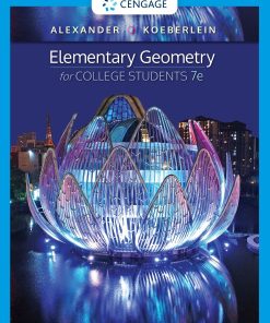Elementary Geometry for College Students 7th 7E Daniel Alexander