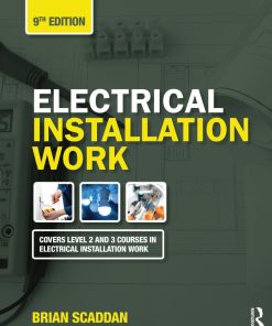 Electrical Installation Work 9th 9E Brian Scaddan