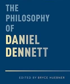 The Philosophy Of Daniel Dennett