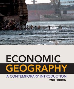 Economic Geography A Contemporary Introduction 2nd 2E