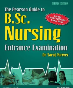 The Pearson Guide To The B Sc Nursing Entrance Examination 3rd 3E