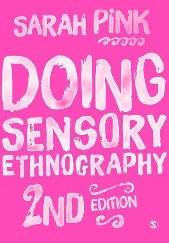 Doing Sensory Ethnography 2Nd