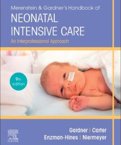 Merenstein ampamp Gardner8217s Handbook of Neonatal Intensive Care An Interprofessional Approach
