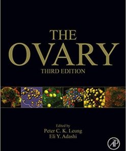 The Ovary 3rd by Peter C K Leung