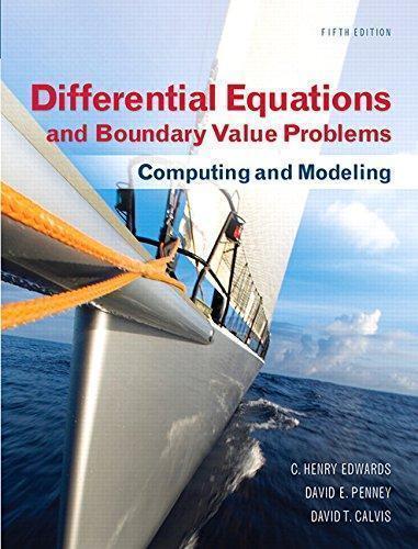 Differential Equations And Boundary Value Problems Computing And Modeling 5Th