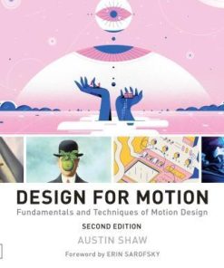 Design For Motion Fundamentals And Techniques Of Motion Design 2Nd