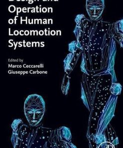 Design And Operation Of Human Locomotion Systems