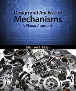 Design And Analysis Of Mechanisms A Planar Approach