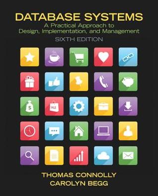 Database Systems A Practical Approach To Design Implementation And Management 6Th