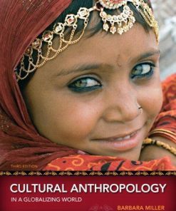 Cultural Anthropology In A Globalizing World 3Rd