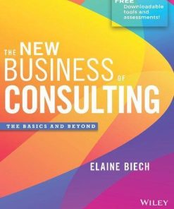 The New Business Of Consulting The Basics And Beyond