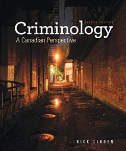Criminology A Canadian Perspective 8th by Rick Linden