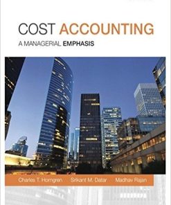Cost Accounting 15th by Charles T Horngren