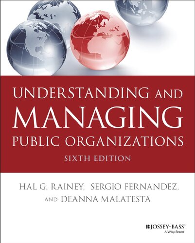 Understanding and Managing Public Organizations Essential Texts for Nonprofit and Public Leadership and Management