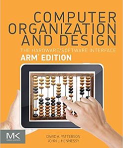 Computer Organization and Design ARM The Hardware Software Interface