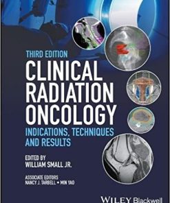 Clinical Radiation Oncology Indications Techniques Results 3rd