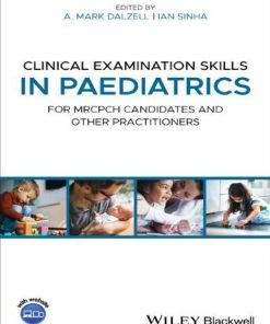 Clinical Examination Skills In Paediatrics For Mrcpch Candidates And Other Practitioners