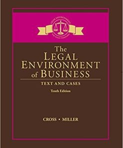 The Legal Environment of Business Text and Cases 10th