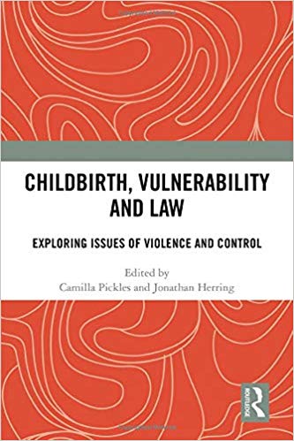 Childbirth Vulnerability and Law Exploring Issues of Violence and Control