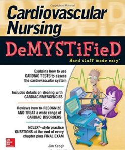 Cardiovascular Nursing Demystified 15th 15E Jim Keogh
