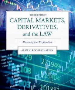 Capital Markets Derivatives And The Law Positivity And Preparation 3Rd