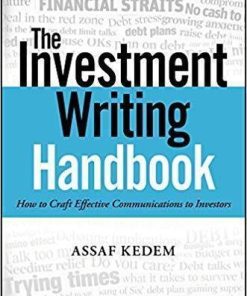 The Investment Writing Handbook How To Craft Effective Communications To Investors
