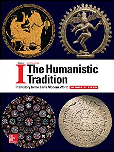 The Humanistic Tradition Volume 1 Prehistory to the Early Modern World 7th