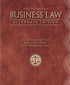 Business Law Alternate Text Summarized Cases 12th