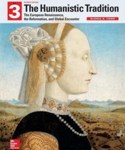 The Humanistic Tradition Book 3 European Renaissance Reformation Global Encounter 7Th