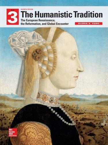 The Humanistic Tradition Book 3 European Renaissance Reformation Global Encounter 7Th