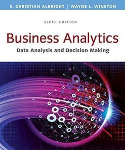 Business Analytics Data Analysis Decision Making 6Th