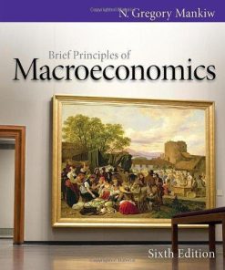 Brief Principles Of Macroeconomics 6th