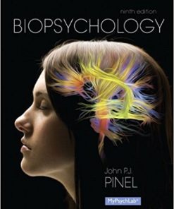 Biopsychology 9th by John PJ Pinel