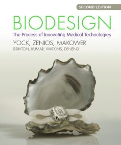 Biodesign The Process of Innovating Medical Technologies 2nd 2E
