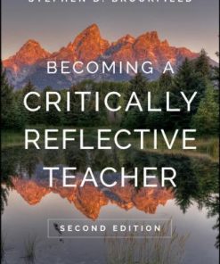 Becoming A Critically Reflective Teacher 2Nd