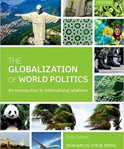 The Globalization of World Politics An Introduction to International Relations 6th