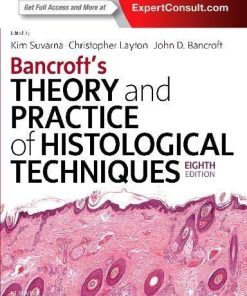 Bancrofts Theory And Practice Of Histological Techniques 8th