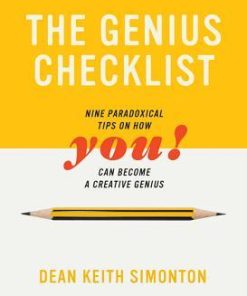 The Genius Checklist Nine Paradoxical Tips On How You Can Become A Creative Genius