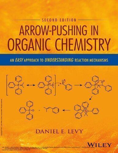 Arrow Pushing In Organic Chemistry An Easy Approach To Understanding Reaction Mechanisms 2Nd