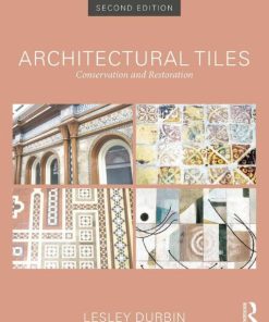 Architectural Tiles Conservation and Restoration 2nd 2E