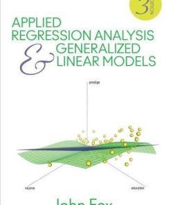 Applied Regression Analysis And Generalized Linear Models 3Rd
