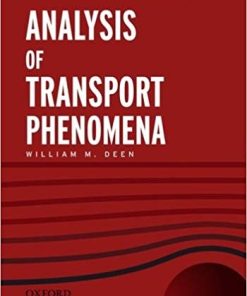 Analysis of Transport Phenomena 2nd by William M Deen