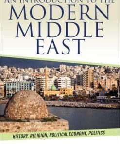 An Introduction To The Modern Middle East History Religion Political Economy Politics 2Nd